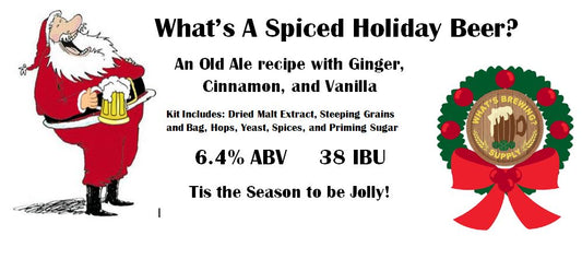 What's A Holiday Ale? Beer Recipe Kit. Kit includes: Dried malt extract, steeping grains and bag, hops, yeast, spices, and priming sugar. 6.4% ABV and 38 IBU