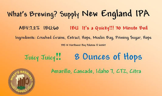 New England IPA Ingredient Kit. Kit includes: crushed grains, extract, hops. muslin bag, priming sugar. 7.2% ABV and 60 IBU.